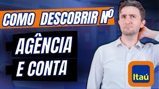 Como Saber o Numero da Minha Agência e Conta do Itaú pelo CPF [upl. by Gaylord]