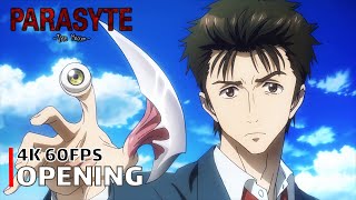 Parasyte The Maxim  Opening 4K 60FPS  Creditless  CC [upl. by Rabbi]