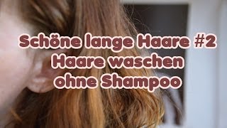 ✂ SCHÖNE LANGE HAARE 2 ✂ WASCHEN OHNE SHAMPOO ✂ NATRON ✂ APFELESSIG ✂ DIE KLEINE COCO [upl. by Nuoras295]