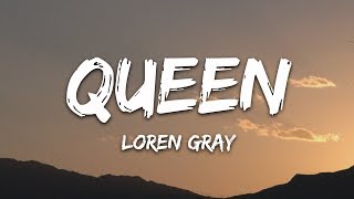 Loren Gray  Queen Lyrics [upl. by Gnil]