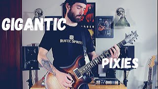 Pixies  Gigantic guitar cover [upl. by Riehl279]