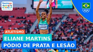 JOGOS PANAMERICANOS l SALTO EM DISTÂNCIA l ELIANE MARTINS SOFRE LESÃO E TEM MEDALHA DE PRATA [upl. by Alyakcm]