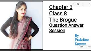 The Brogue Class 8 Question Answers [upl. by Nylaj]