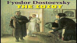 The Idiot 01 by Fyodor Dostoevsky [upl. by Aretak]