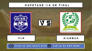 MATCH EN DIRECT HLM VS DIAMBARS 14 NAVETANE 202425 [upl. by Harutak653]