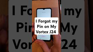 Forgot My Pin Pattern Password on my Vortex J24 [upl. by Noned391]