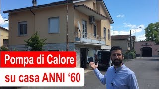 Come riscaldare una casa anni 60 con la Pompa di Calore [upl. by Jobey]