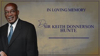 In Loving Memory Sir Keith Hunte  Obituary [upl. by Piks781]