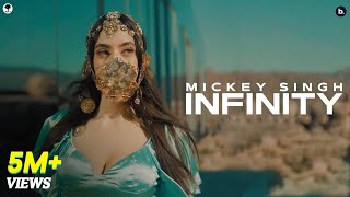 INFINITY  Official Video  MICKEY SINGH  Jay Skilly  Punjabi Song 2023 [upl. by Camey]