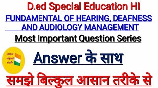 FUNDAMENTAL Of Hearing Deafness and AUDIOLOGY MANAGEMENTCourse IISemester 120Question Series [upl. by Nnairrehs]