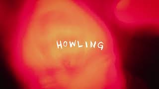 Howling  Official Audio [upl. by Abeu]