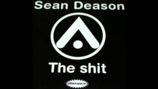 Sean Deason  The Shit [upl. by Charlton]