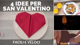 SAN VALENTINO 4 IDEE FACILI E VELOCI [upl. by Aerua]