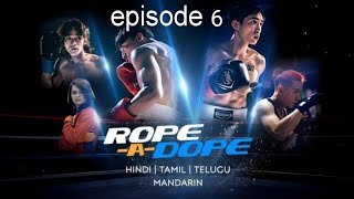 Rope a dope episode 6  hindi dubbed  full episode in hindi dubbed [upl. by Aritak]