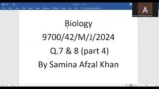 A Level Biology 9700 Paper 42 May June 2024 Part 4 Q 7amp 8 [upl. by Fifine]