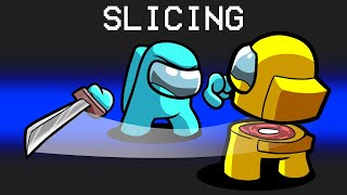 Slicing Mod in Among Us [upl. by Baptlsta]