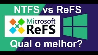 NTFS vs ReFS  Qual Sistema de Arquivos devo usar [upl. by Knowlton103]