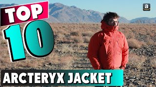 Best arcteryx jacket In 2024  Top 10 New arcteryx jacket Review [upl. by Nedah178]