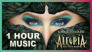 1 HOUR NONSTOP Alegría  Cirque du Soleil MUSIC  Listen on repeat What a joyous magical feeling [upl. by Beesley]