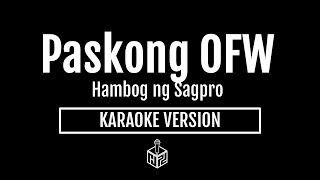 Paskong OFW  Hambog ng Sagpro Karaoke Version by RJPD [upl. by Stoneman]