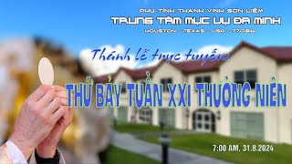 Thứ Bảy  Tuần XXI TN  2024 [upl. by Jamaal]