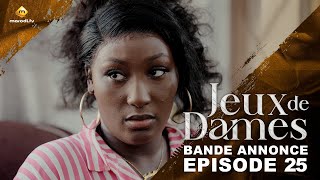 Série  Jeux de Dames  Saison 1  Épisode 25  Bande Annonce [upl. by Yot]