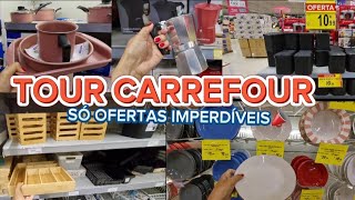 📍TOUR CARREFOUR 2024 MUITA OFERTA IMPERDÍVEL PARA O LAR 😃 [upl. by Wiles]