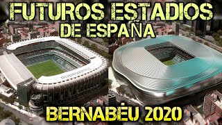 Nuevo Estadio Santiago Bernabéu  Future Stadiums [upl. by Ashbaugh]