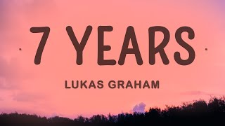 Lukas Graham  7 Years Lyrics [upl. by Ajna465]