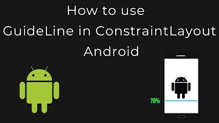 How to use Guideline in Constraintlayout Android [upl. by Amlev]