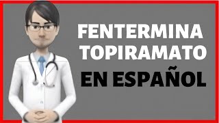 Fentermina y Topiramato PARA QUE SIRVE Phentermine and Topiramate en español [upl. by Maggio]