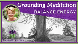 10 Minute Guided Meditation to Balance Energy  Grounding Meditation  Mindful Movement [upl. by Aseefan]