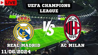 Real Madrid VS AC Milan Live Match Today Score En Vivo UEFA Champions League 2024 [upl. by Onavlis]