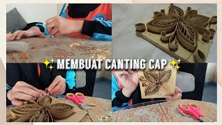 cara membuat canting cap✨ make a canting cap at home🏡 [upl. by Croom]