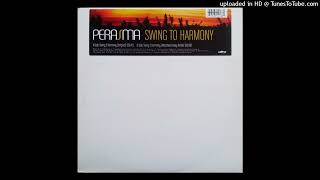 Perasma  Swing 2 Harmony Original Mix 2004 [upl. by Nauqed]