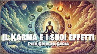 Pier Giorgio Caria  Il Karma e i suoi effetti [upl. by Donavon]