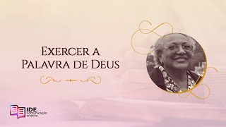 Exercer a Palavra de Deus  Miss Edméia Williams [upl. by Nanny]