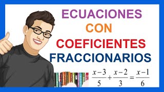 ECUACIONES LINEALES CON COEFICIENTES FRACCIONARIOS  Ejercicio resuelto [upl. by Claus293]