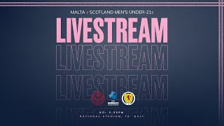 Malta Under21s v Scotland Under21s  Men’s UEFA Under21 EURO 2025 Qualifier [upl. by Yemar906]