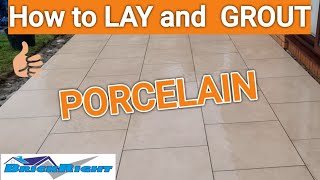 HOW TO LAY AND GROUT PORCELAIN [upl. by Anined]