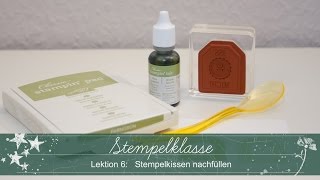 Stempelklasse 06  Stempelkissen nachfüllen  Stampin Up [upl. by Akeimat]