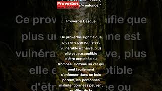 Plus le bois est poreux plus le ver sy enfonce Proverbe Basque shorts [upl. by Wootten211]