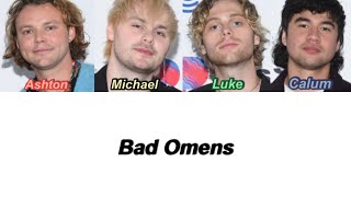 5SOS  Bad Omens Color Coded Lyrics [upl. by Sakram]