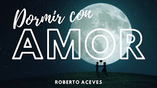 Meditación de la Bondad Amorosa para Dormir con Amor [upl. by Hecker]