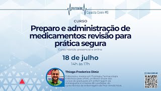 Curso de Preparo e Administração de Medicamentos revisão para Prática Segura [upl. by Adnarram]