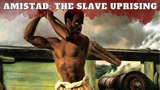 The slaves who freed themselves  La Amistad Mutiny DOCUMENTARY [upl. by Gaulin492]