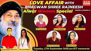 Love Affair with Bhagwan Shree Rajneesh  Alwar Women Special  Osho Sannyasin  BSR Media [upl. by Oicnanev]