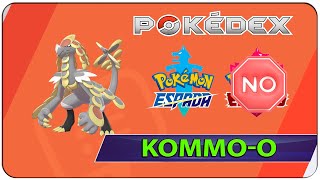 Donde y Como Capturar a Kommoo  394 Pokemon Espada  Pokedex completa [upl. by Yrak]