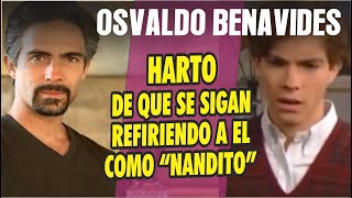 Osvaldo Benavides HARTO de que la gente aun se refiera a el como NANDITO por Maria la del Barrio [upl. by Jephum]