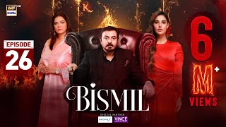 Bismil Episode 26  Digitally Presented by Sensodyne amp Vince Care 14 Nov 2024 Eng SubARY Digital [upl. by Ydneh]